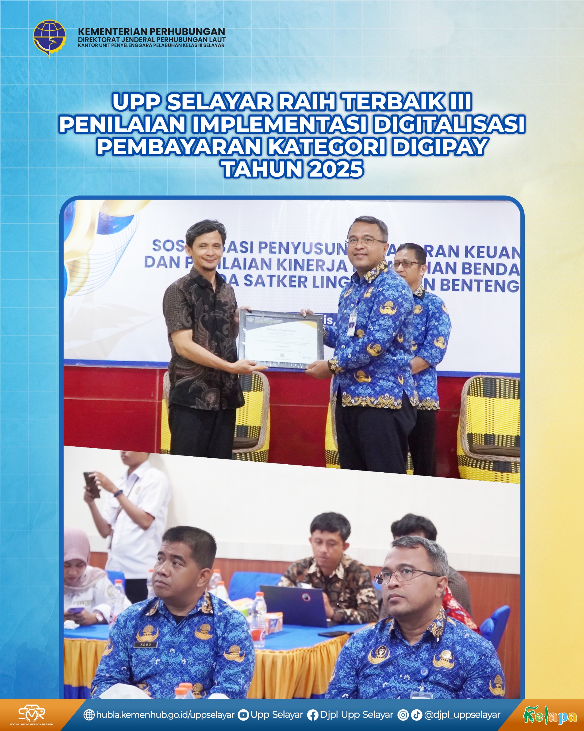 UPP Selayar Raih Terbaik III Penilaian Implementasi Digitalisasi Pembayaran Kategori Digipay Tahun 2025